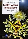 La massoneria piemontese: Misteri, storia e verità