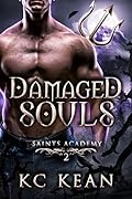 Damaged Souls (Saints Academy, #2)