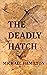 The Deadly Hatch by Michael Hamilton