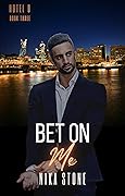 Bet on Me