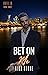 Bet on Me (Hotel D #3)