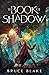 The Book of Shadow: The First Book in the Curse of the Unnamed Epic Fantasy Series