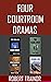 FOUR COURTROOM DRAMAS