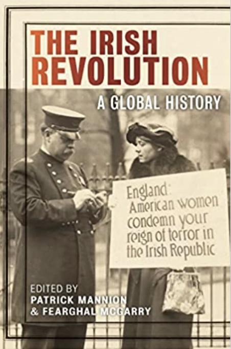 The Irish Revolution: A Global History (Hardcover)