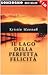 Il lago della perfetta felicità by Kristin Hannah