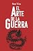 EL ARTE DE LA GUERRA (Spanish Edition)