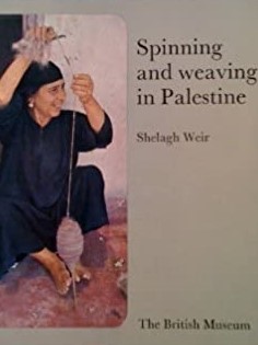 Spinning and Weaving in Palestine
