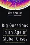 Big Questions in an Age of Global Crises
