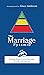 The Marriage Pyramid: Build...