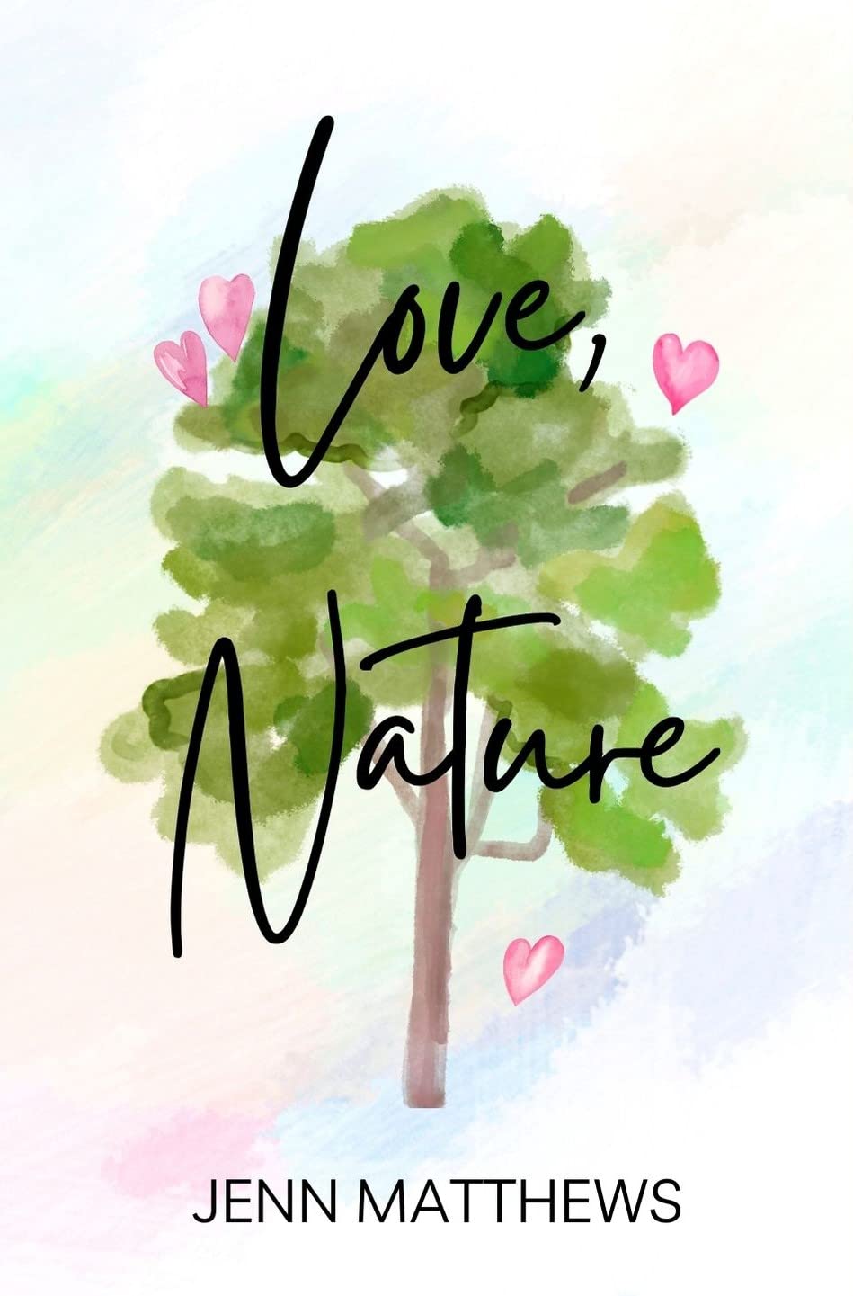 Love, Nature (Kindle Edition)