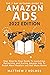 The 7 Day Authors Guide To Amazon Ads: Your Step-by-Step Guide To Launching, Optimizing and Scaling Amazon Ads To Reach More Readers and Sell More Books