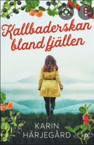 Kallbaderskan bland fjällen (Våffelbruket, #1)