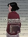 La Bibliothécaire d'Auschwitz by Salva Rubio