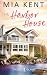 The Harbor House by Mia Kent The Harbor House by Mia Kent