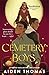 Cemetery Boys (Cemetery Boy...