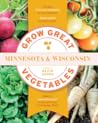 Grow Great Vegetables in Minnesota & Wisconsin