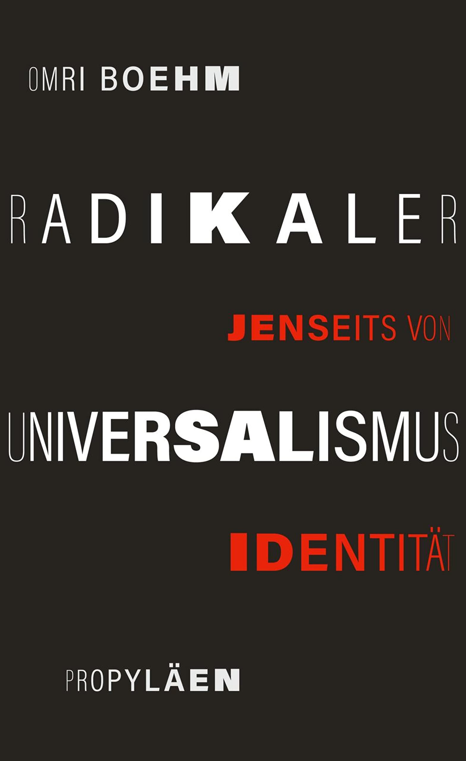 Radikaler Universalismus. Jenseits von Identität (Kindle Edition)