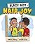 Black Boy Hair Joy: A Rhymi...