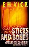 Sticks and Bones
