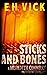 Sticks and Bones