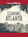Leaving Atlanta by Tayari Jones