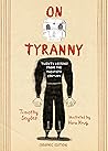On Tyranny Graphic Edition by Timothy Snyder