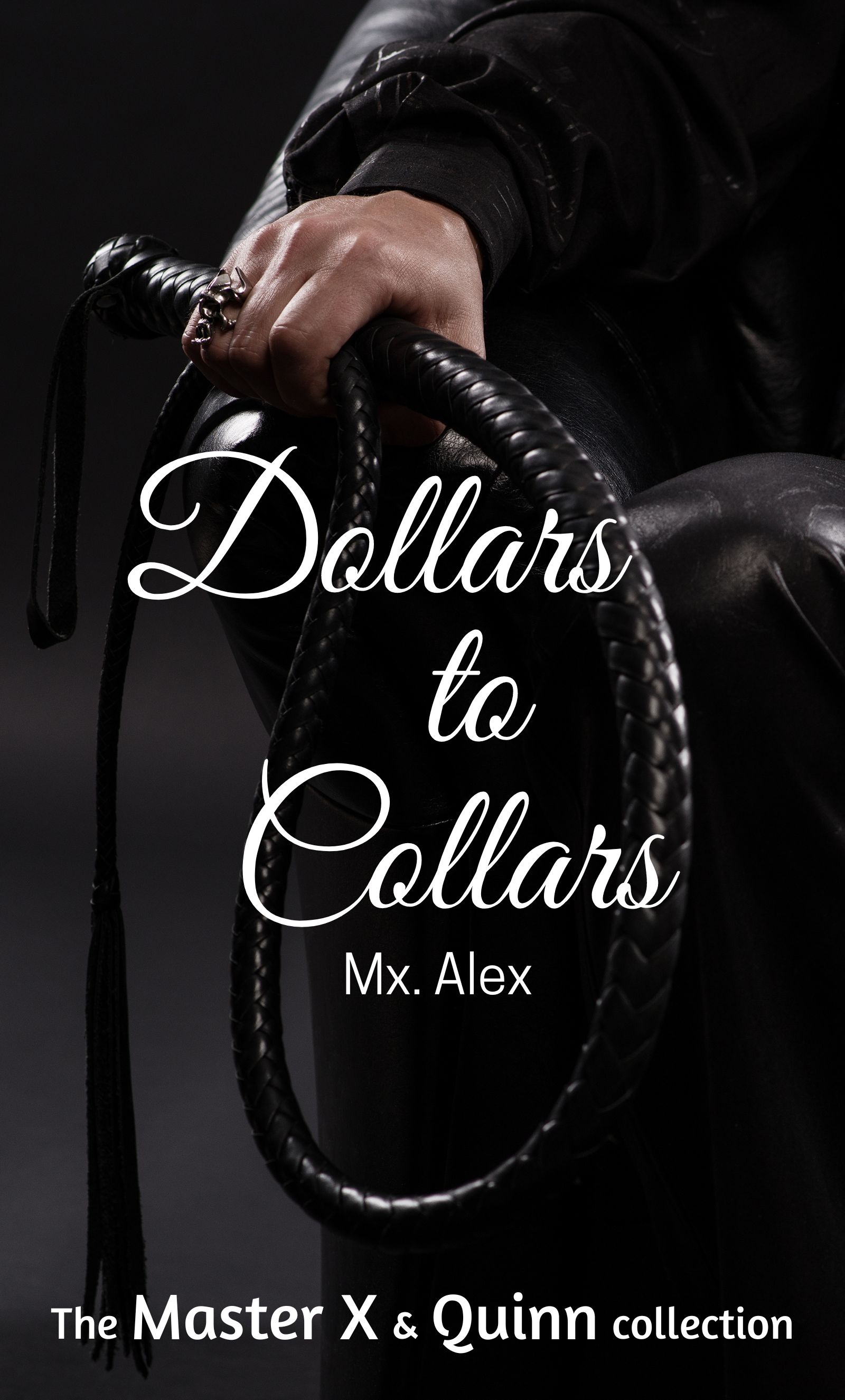 Dollars to Collars: The Master X & Quinn Collection