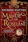 Mawde of Roseland