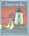 Sailing to the Sea by Mary Claire Helldorfer
