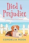 Died and Prejudice (A Story Island Cozy Mystery Book 1)