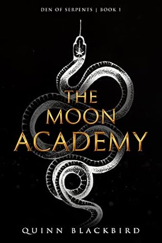 The Moon Academy (Den of Serpents #1)