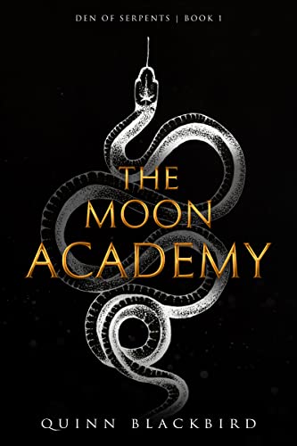 The Moon Academy (Den of Serpents #1)