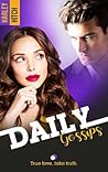 Daily Gossips - True Love Fake Truth by Harley Hitch