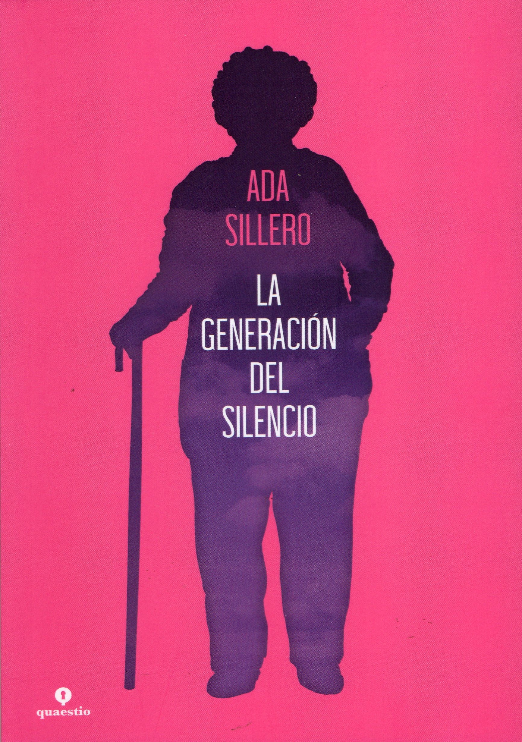 Portada de La generación del silencio, de Ada Sillero