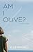 Am I Olive? (Janes #1.5)