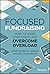 Focused Fundraising by Christopher M. Cannon