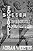Soccer / Football by Adrian Webster
