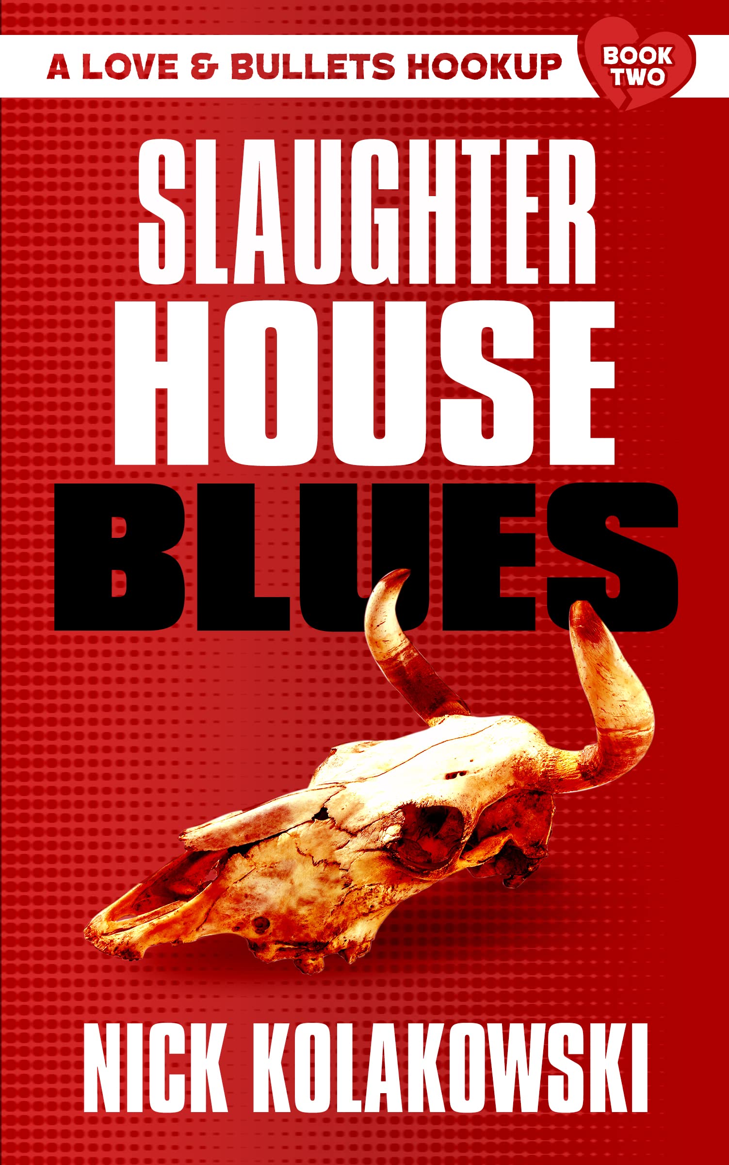 Slaughterhouse Blues (A Love & Bullets Hookup Book 2)