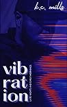Book cover for Vibration (Late Nights & Early Mornings #4)