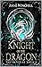 Knight of the Dragon (The I...