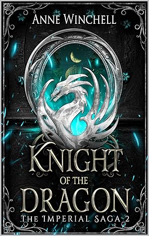 Knight of the Dragon (The Imperial Saga Book 2)