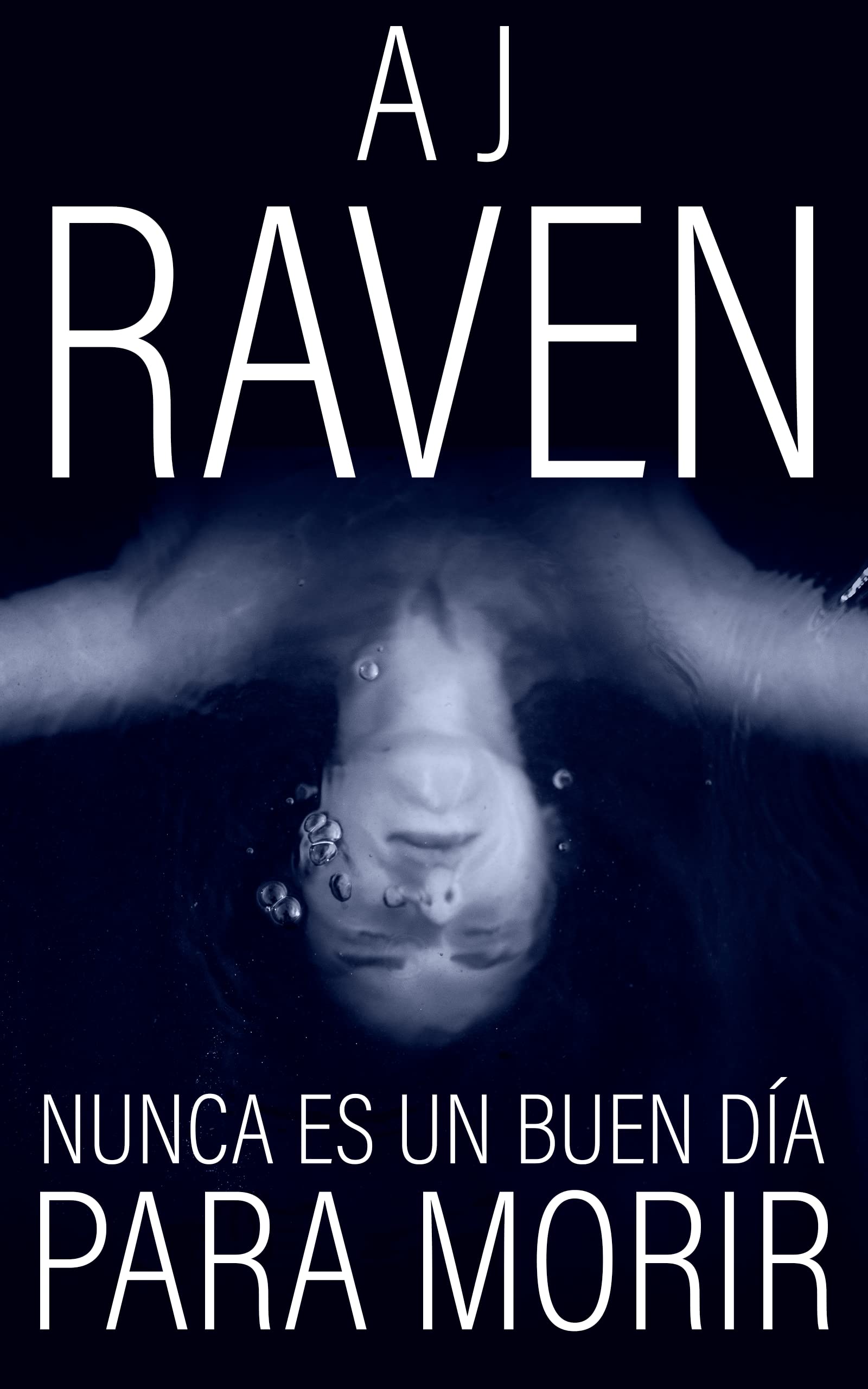 Nunca es un buen día para morir (Andrés Hurtado #1)