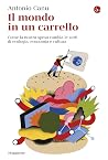 Il mondo in un ca...