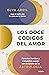 Los doce códigos del amor by Elva Abril