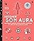 Soigner son aura by Laura Styler