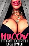 Hucow Farm Birth
