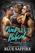 The Ones Left Behind (Work Husbands #3)