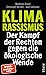 Klimarassismus: Der Kampf der Rechten gegen die ökologische Wende