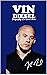 Vin Diesel: Biography of a ...