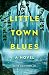 Little Town Blues
